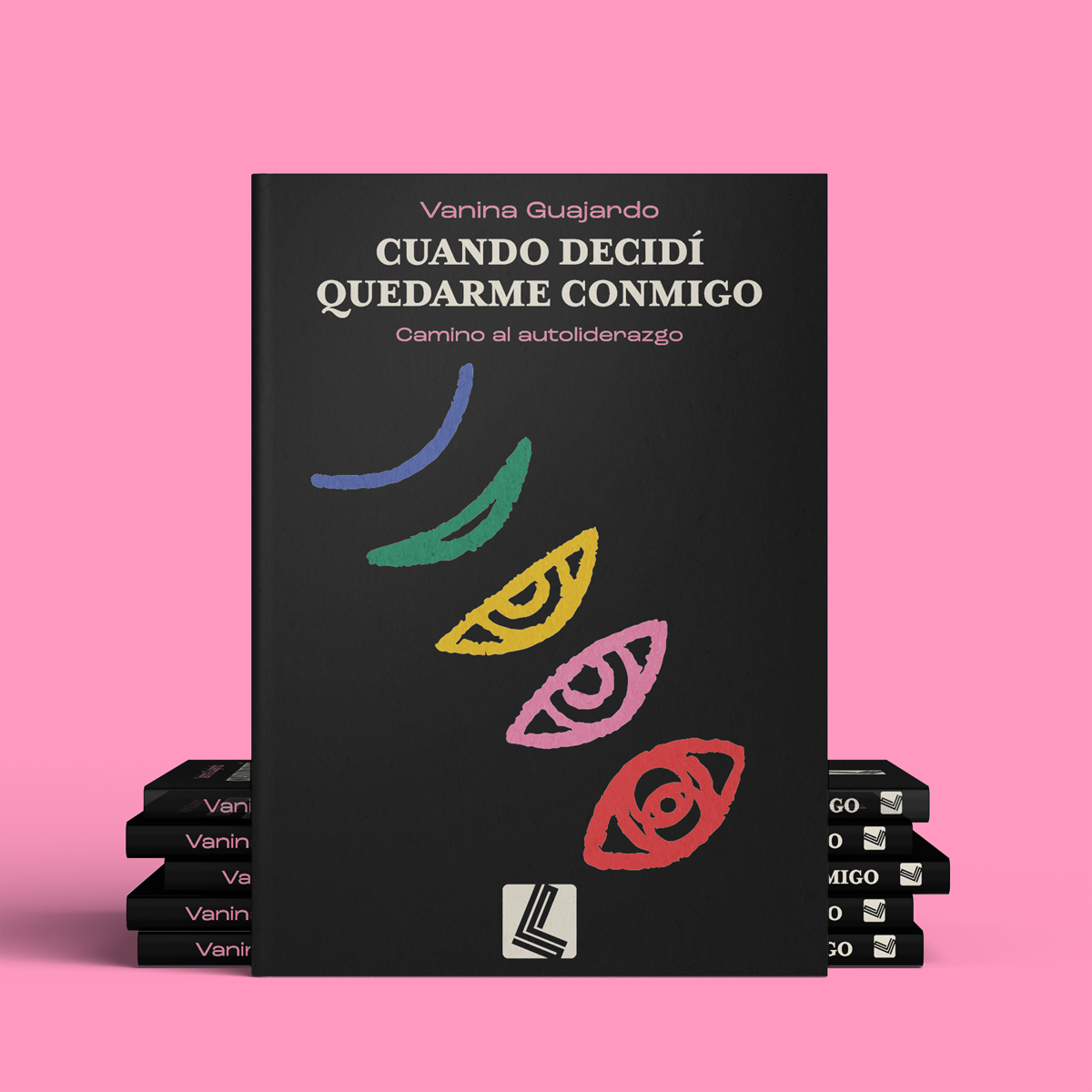 Libro «Cuando decidí quedarme conmigo» de Vanina Guajardo